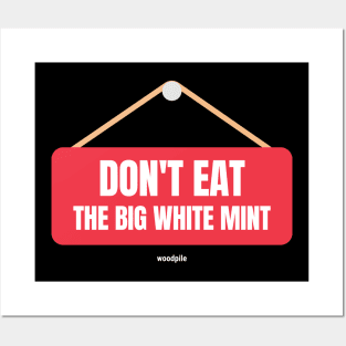 Road House: Don't Eat the Big White Mint Posters and Art